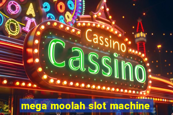 mega moolah slot machine