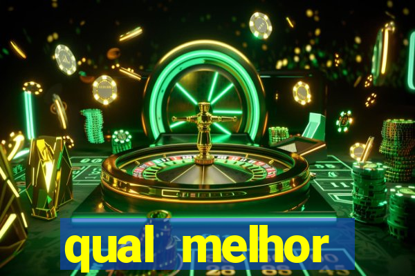 qual melhor plataforma fortune tiger