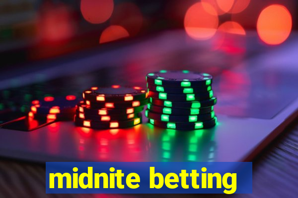 midnite betting