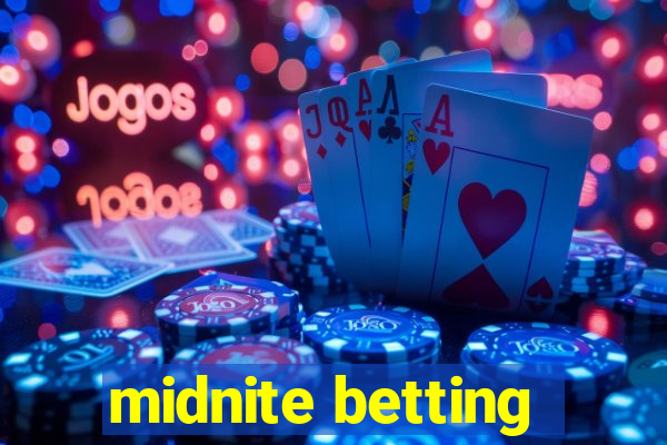 midnite betting