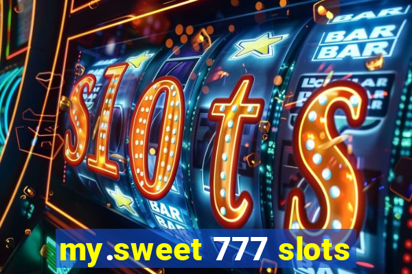 my.sweet 777 slots