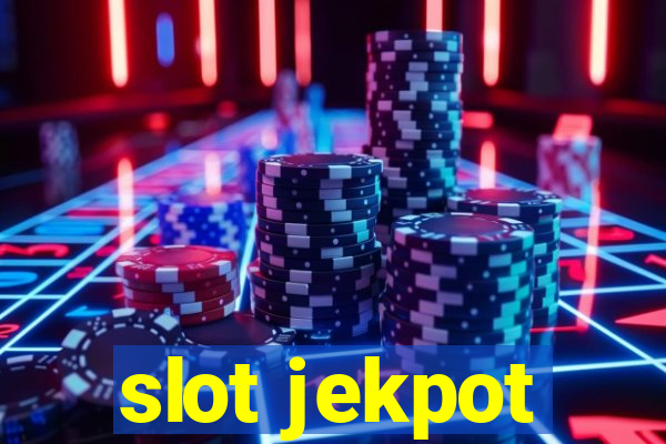 slot jekpot