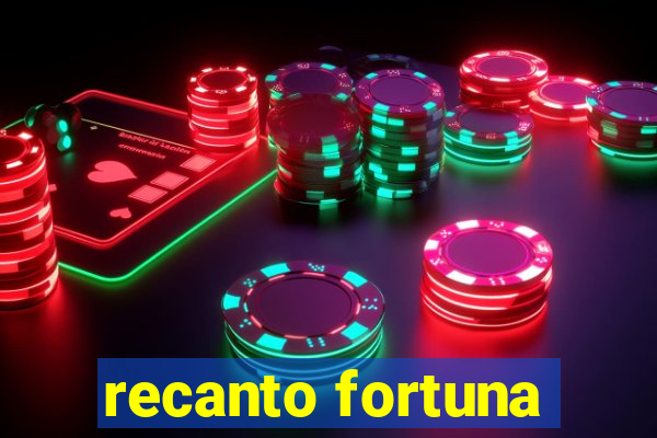 recanto fortuna