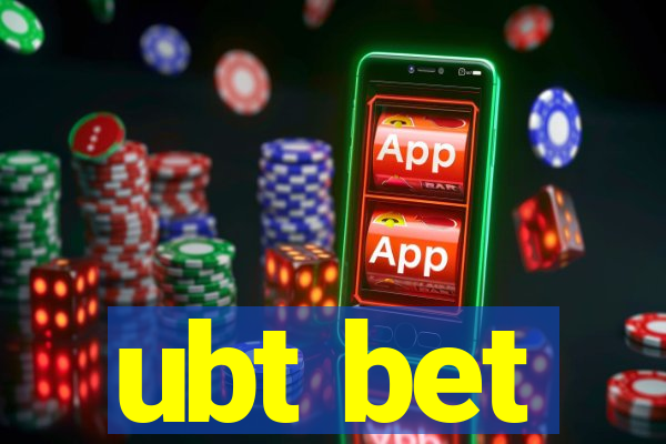 ubt bet