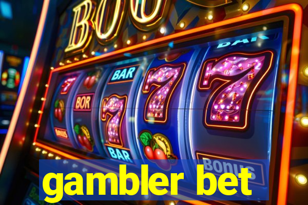 gambler bet