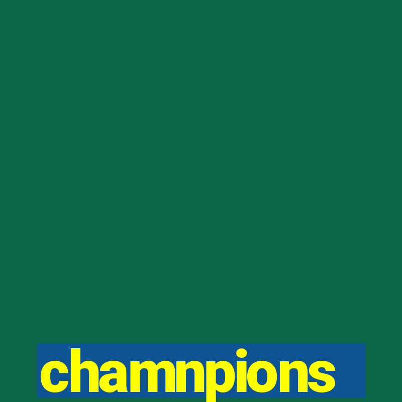 chamnpions