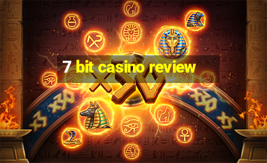 7 bit casino review