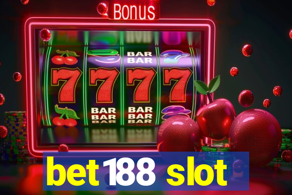 bet188 slot