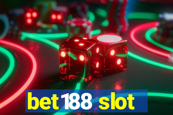 bet188 slot