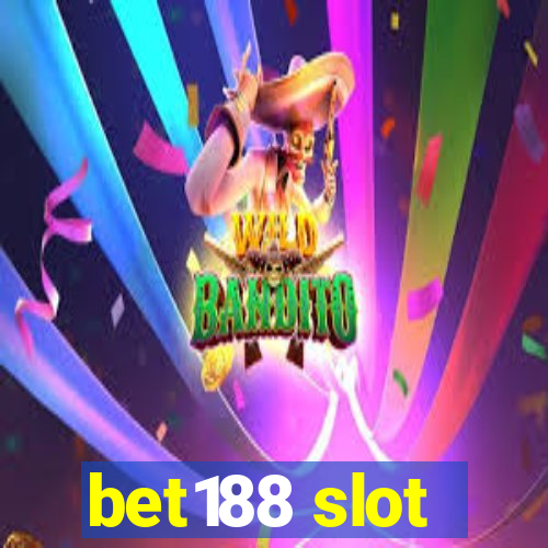 bet188 slot