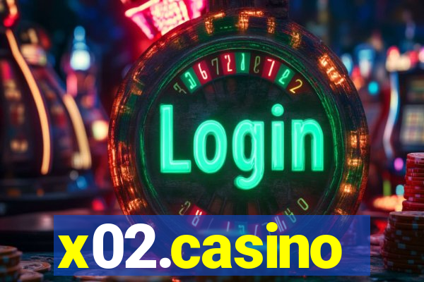 x02.casino