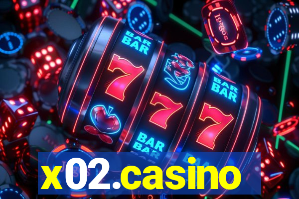 x02.casino