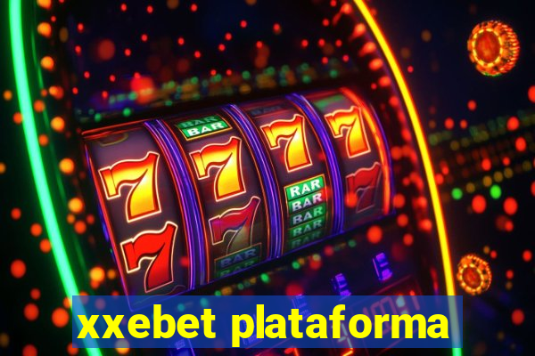 xxebet plataforma