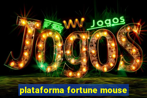 plataforma fortune mouse