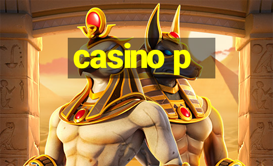 casino p