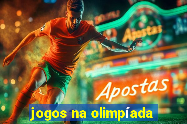 jogos na olimpíada