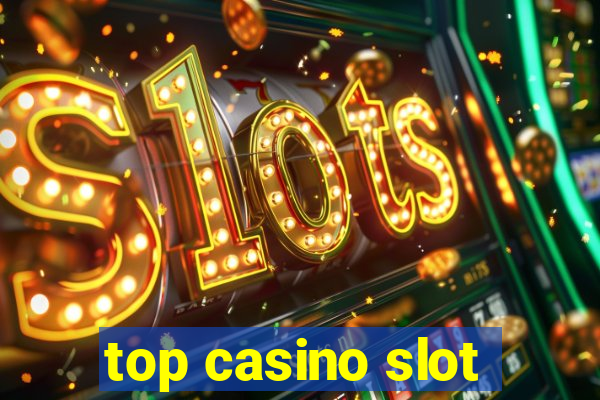 top casino slot