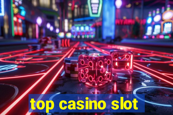 top casino slot