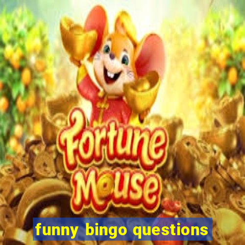 funny bingo questions