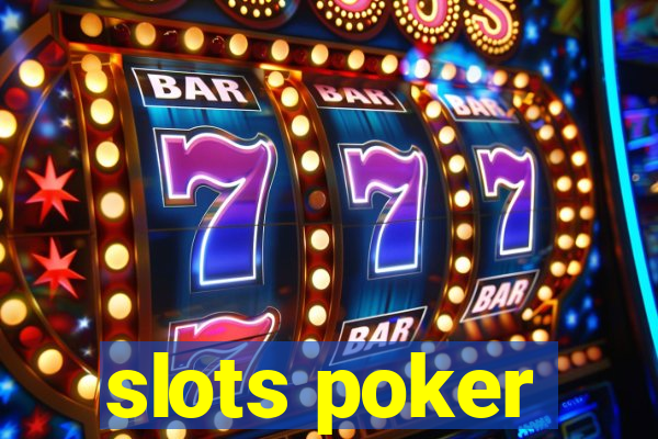 slots poker