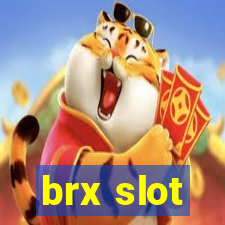 brx slot