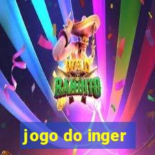 jogo do inger