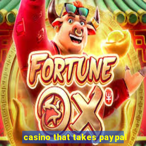 casino that takes paypal