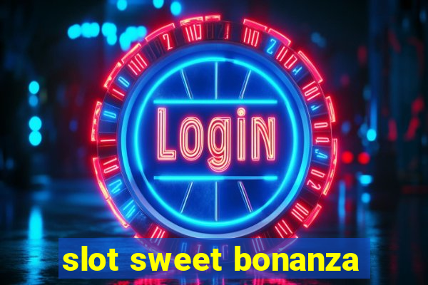 slot sweet bonanza