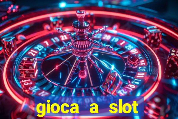 gioca a slot machine gratis