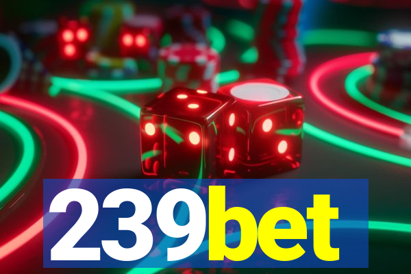 239bet