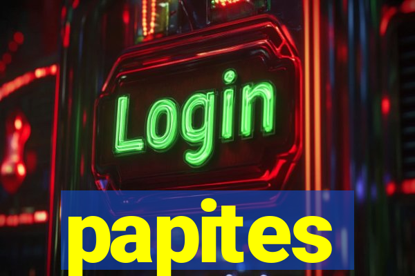 papites