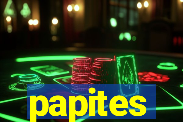 papites