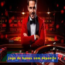 jogo de bonus sem deposito