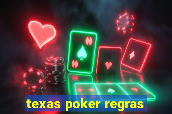 texas poker regras