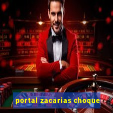 portal zacarias choque