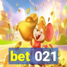 bet 021