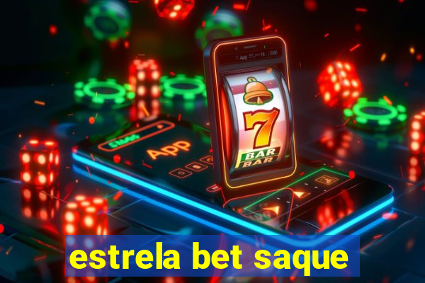 estrela bet saque