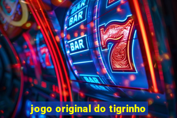 jogo original do tigrinho