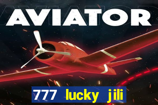 777 lucky jili slot casino