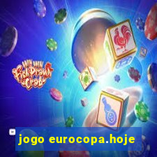 jogo eurocopa.hoje