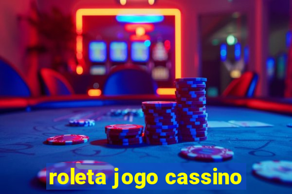 roleta jogo cassino