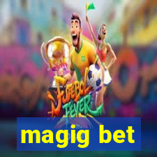 magig bet