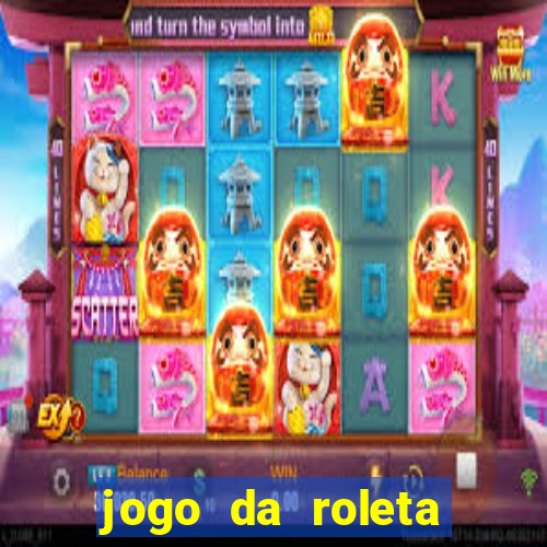 jogo da roleta online grátis