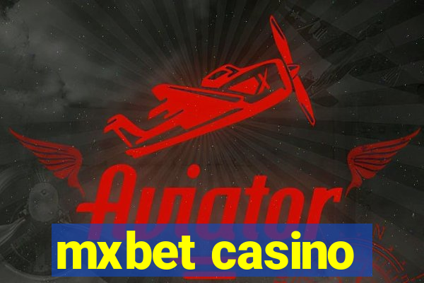 mxbet casino