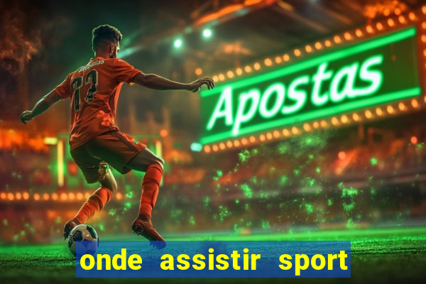 onde assistir sport x ponte preta