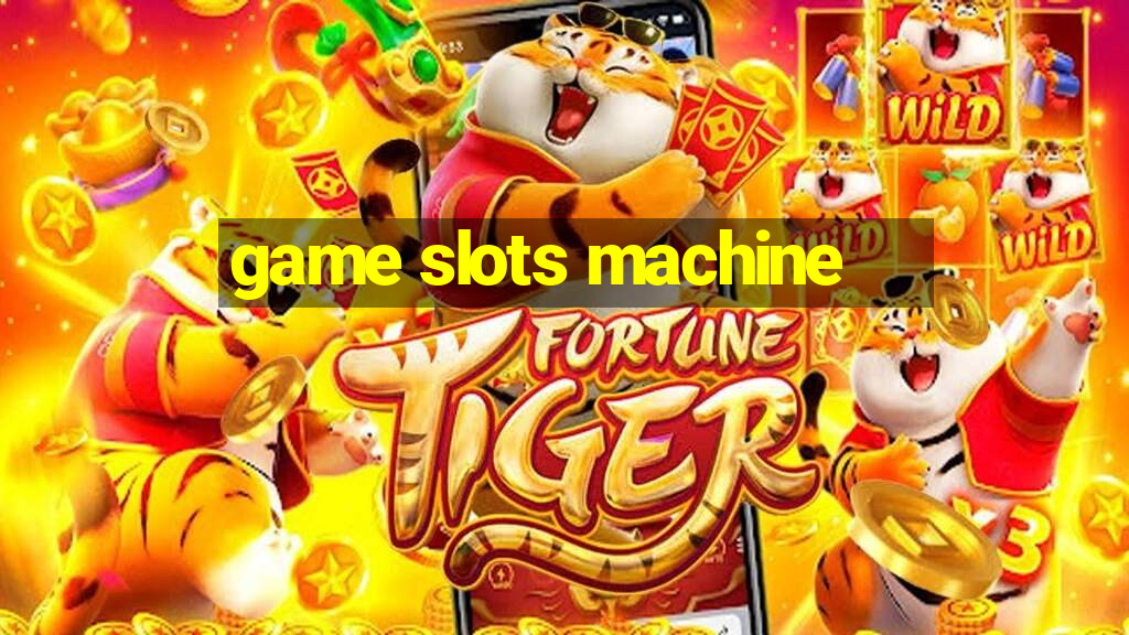 game slots machine