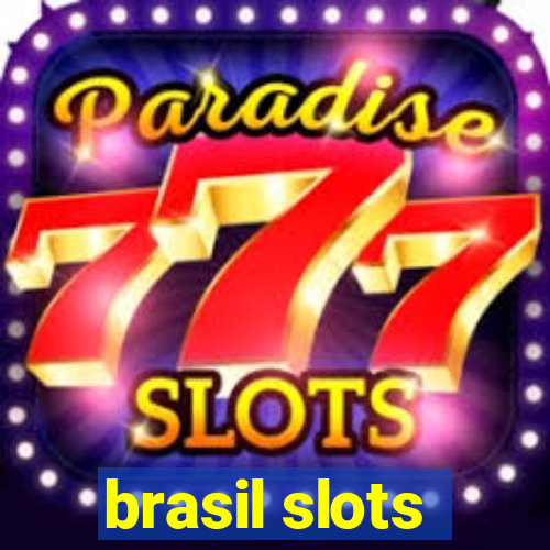 brasil slots