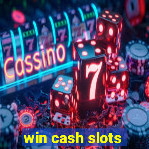 win cash slots