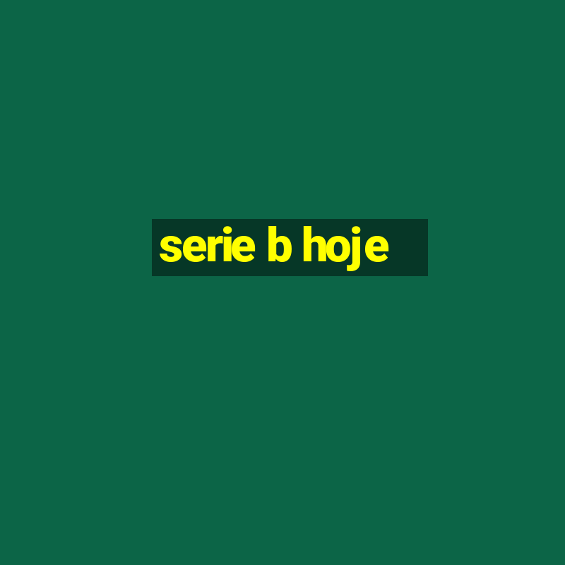 serie b hoje