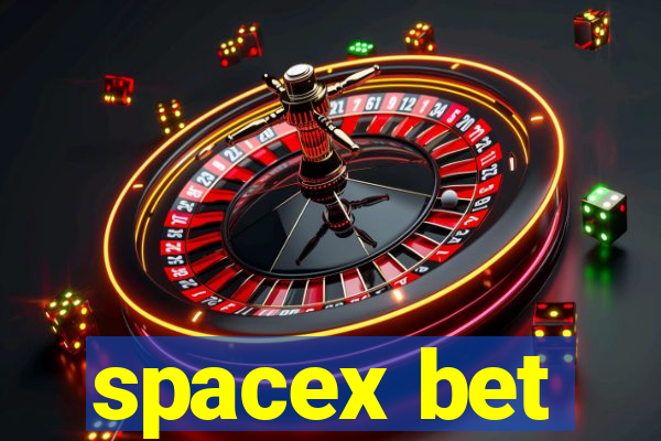 spacex bet